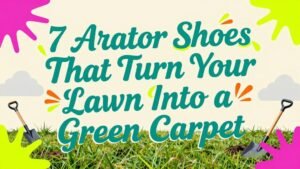Read more about the article 7 Aerator Shoes That Turn Your Lawn Into a Green Carpet