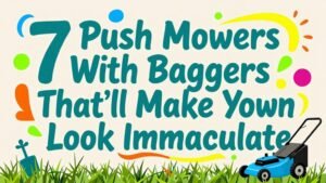 Read more about the article 7 Push Mowers With Baggers That’ll Make Your Lawn Look Immaculate